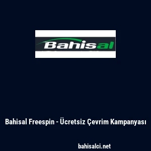 Bahisal Freespin - &Uuml;cretsiz &Ccedil;evrim Kampanyası