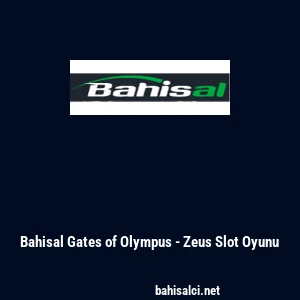Bahisal Gates of Olympus - Zeus Slot Oyunu